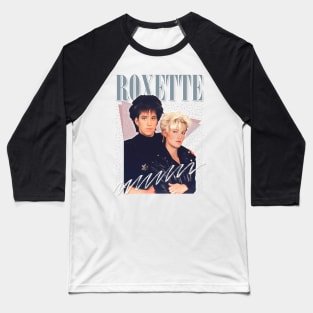 Roxette / 80s Styled Original Fan Design Baseball T-Shirt